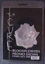 2/1/2000 Bloodflowers Promo Shows