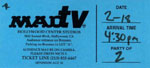 2/18/2000 MadTV Taping Ticket