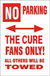 1/1/2000 No Parking The Cure Fans Only Sign